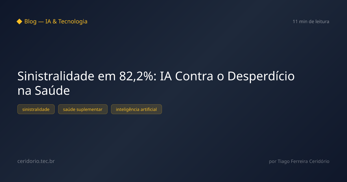 Sinistralidade em 82,2%: IA Contra o Desperdício na Saúde
